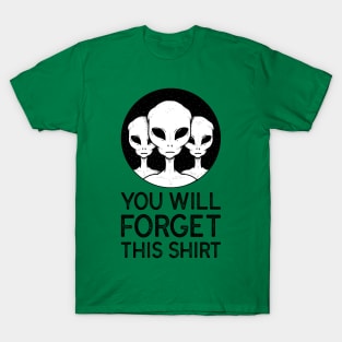 Aliens - "You Will Forget This Shirt" T-Shirt